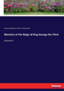 Memoirs Of The Reign Of King George The Third