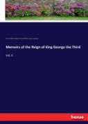 Memoirs Of The Reign Of King George The Third