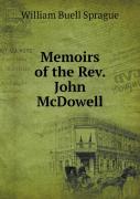 Memoirs Of The Rev. John Mcdowell