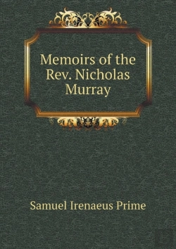 Bertrand.pt - Memoirs Of The Rev. Nicholas Murray