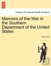 Memoirs Of The War In The Southern Depar