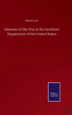 Bertrand.pt - Memoirs Of The War In The Southern Department Of The United States