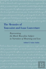 Memoirs Of Toussaint And Isaac Louverture