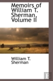 Memoirs Of William T. Sherman, Volume Ii