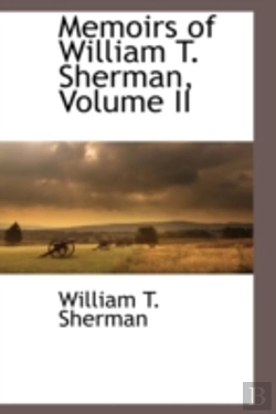 Bertrand.pt - Memoirs Of William T. Sherman, Volume Ii