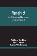 Memoirs Of Zehr-Ed-Dn Muhammed Bbur, Emperor Of Hindustan (Volume Ii)