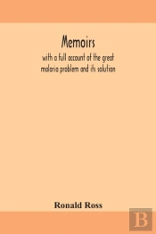 Memoirs, With A Full Account Of The Grea