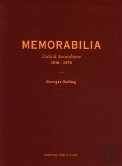 Memorabilia ; Dada Et Surréalisme 1916-1970