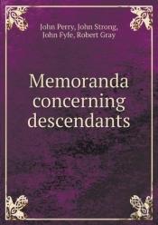 Memoranda Concerning Descendants