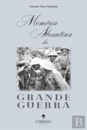 Memória Abrantina da Grande Guerra