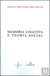 Memória Coletiva e Teoria Social