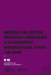 Memoria Colúlectiva Inclusiva I Migracions A La Catalunya Di