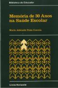 Memória de 30 Anos na Saúde Escolar