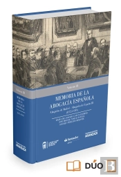 Memoria De La Abogacía Española: Abogados De Madrid, Abogados De España. Volumen Iii (Papel + E-Book