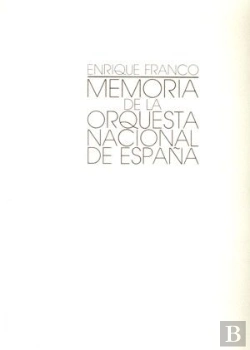 Bertrand.pt - Memoria De La Orquesta Nacional. 50 Aniversario