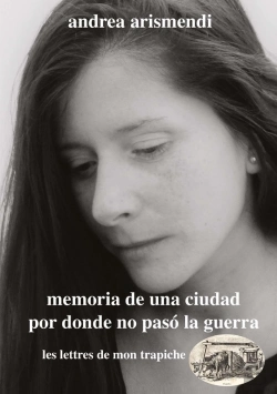 Bertrand.pt - Memoria De Une Ciudad Donde No Paso La Guerra
