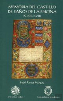 Bertrand.pt - Memoria Del Castillo De Baños De La Encina (S. Xiii-Xvii)