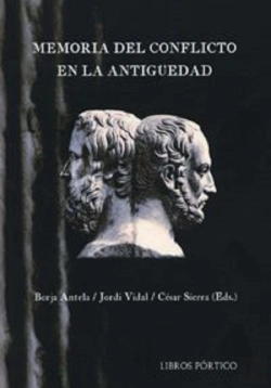 Bertrand.pt - Memoria Del Conflicto En La Antigüedad