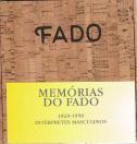 Memória do Fado: 1920-1950 (Intérpretes Masculinos)