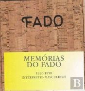 Memória do Fado: 1920-1950 (Intérpretes Masculinos)
