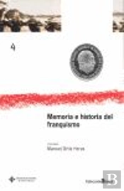 Memoria E Historia Del Franquismo