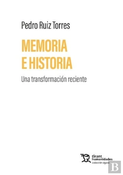 Bertrand.pt - Memoria E Historia. Una Transformacion Reciente