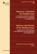 Memoria E Identidad Del Mediterraneo - Memory And Identity Of The Mediterranean