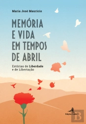 Memória e Vida em Tempos de Abril 