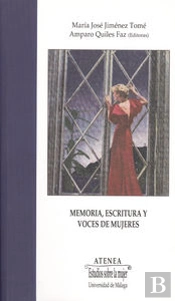 Memoria, Escritura Y Voces De Mujeres