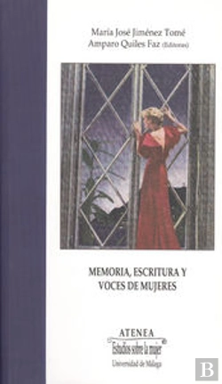Bertrand.pt - Memoria, Escritura Y Voces De Mujeres