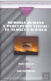 Memoria Humana Y Percepción Visual. El Almacén Icónico