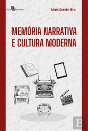 Memória Narrativa E Cultura Moderna
