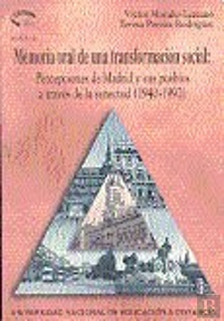 Bertrand.pt - Memoria Oral De Una Transformación Social: Percepciones De Madrid Y Sus Pueblos A Través De La Senec
