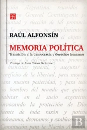 Memoria Politica. Transicion A La Democracia Y Derechos Humanos 