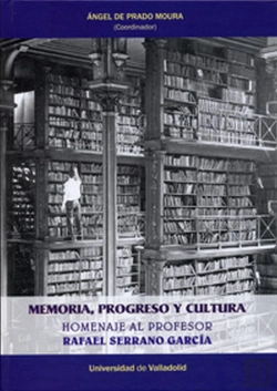 Bertrand.pt - Memoria, Progreso Y Cultura. Homenaje Al Profesor Rafael Serrano García