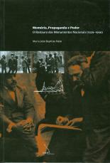 Memória, Propaganda e Poder - O Restauro dos Monumentos Nacionais (1929-1960)