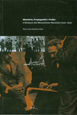 Bertrand.pt - Memória, Propaganda e Poder - O Restauro dos Monumentos Nacionais (1929-1960)
