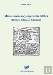 Memoria Retórica Y Experiencia Estética