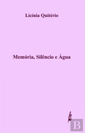 Memória, Silêncio e Água