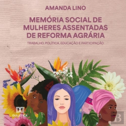 Bertrand.pt - Memória Social De Mulheres Assentadas De Reforma Agrária