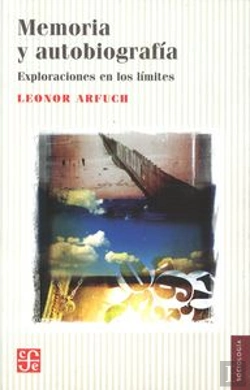 Bertrand.pt - Memoria Y Autobiografia: Exploraciones En Los Limites 