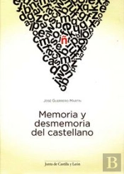 Memoria Y Desmemoria Del Castellano