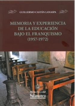 Bertrand.pt - Memoria Y Experiencia De La Educacion Bajo El Franquismo