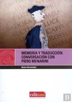 Bertrand.pt - Memoria Y Traducción: Conversación Con Piero Menarini