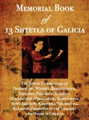 Memorial Book Of 13 Shtetls Of Galicia