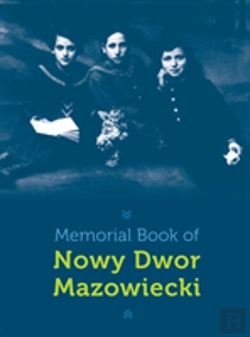 Bertrand.pt - Memorial Book Of Nowy-Dwor