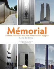Mémorial : Comment Transmettre Le Souvenir D'Un Évènement Tragique ?