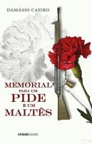 Memorial para um Pide e um Maltês