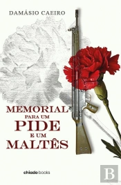 Memorial para um Pide e um Maltês