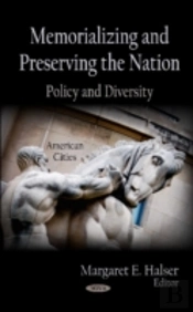 Memorializing & Preserving The Nation
